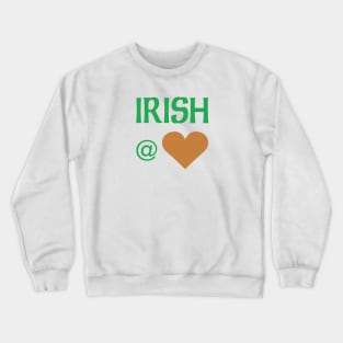 Irish At Heart Crewneck Sweatshirt